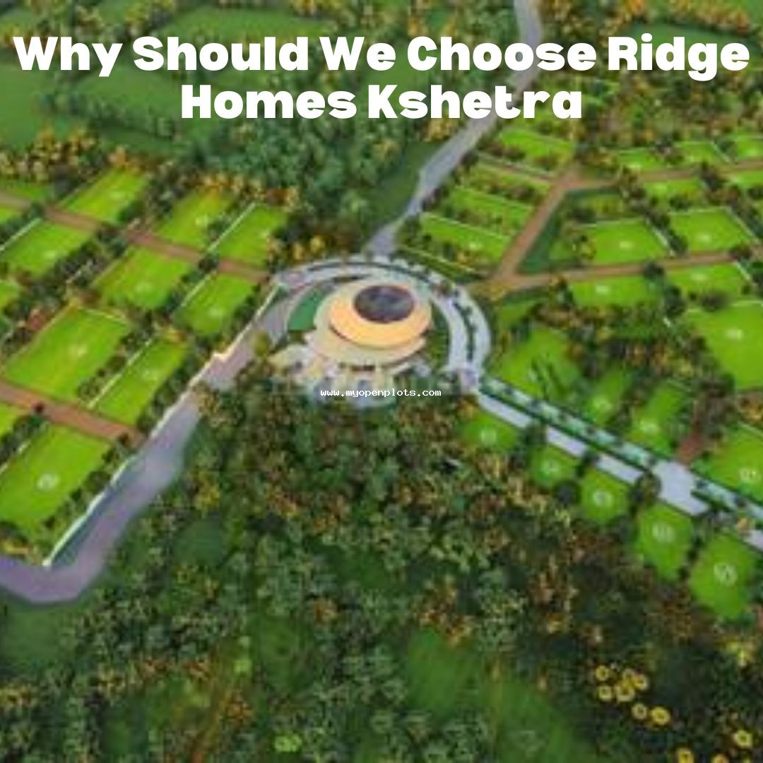 reasons to invest in Ridge Homes Kshetra in Shankarpalli